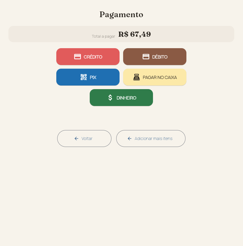Tela de pagamento com os botões Crédito, Débito, PIX, Pagar no caixa e Dinheiro.