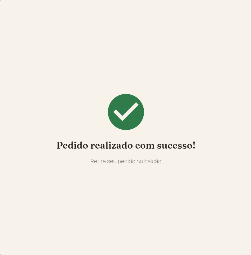 Tela final “Pedido realizado com sucesso! Retire seu pedido no balcão.”